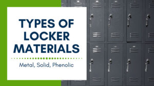 types of locker materials